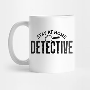 Stay At Home Detective Mug